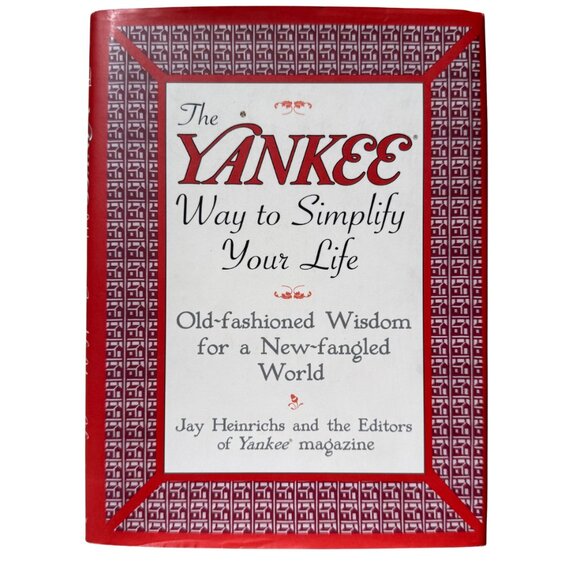 Vintage Yankee Wisdom Hardcover Book: Simplify Your Life Jay Heinrichs 1996 VTG - Picture 1 of 5